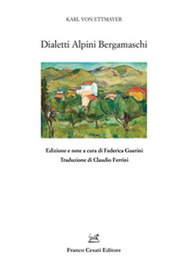 Dialetti alpini bergamaschi - Librerie.coop Dialetti alpini bergamaschi - Librerie.coop