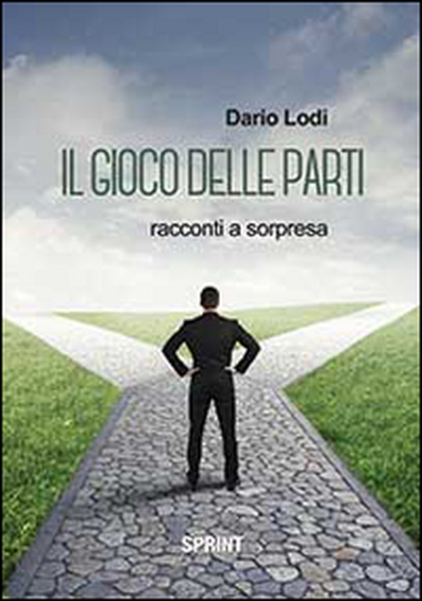 Il gioco delle parti. Racconti a sorpresa - Librerie.coop Il gioco delle parti. Racconti a sorpresa - Librerie.coop
