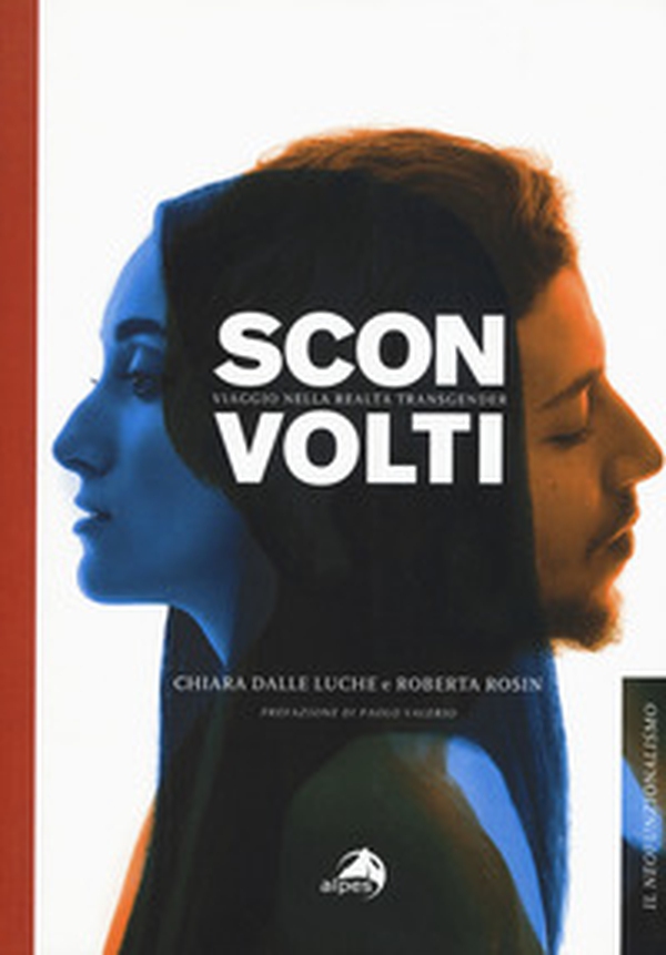 Sconvolti. Viaggio nelle realtà transgender - Librerie.coop Sconvolti. Viaggio nelle realtà transgender - Librerie.coop