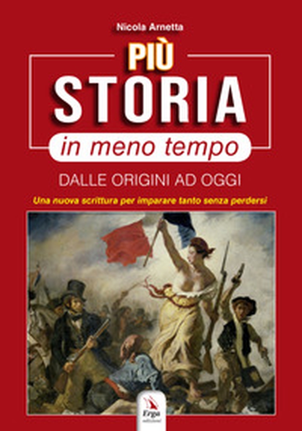 Più storia in meno tempo. Dalle origini ad oggi - Librerie.coop Più storia in meno tempo. Dalle origini ad oggi - Librerie.coop