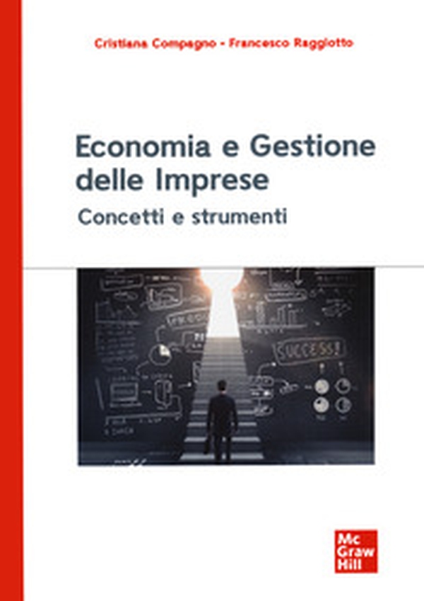 Economia e gestione delle imprese. Concetti e strumenti - Librerie.coop Economia e gestione delle imprese. Concetti e strumenti - Librerie.coop