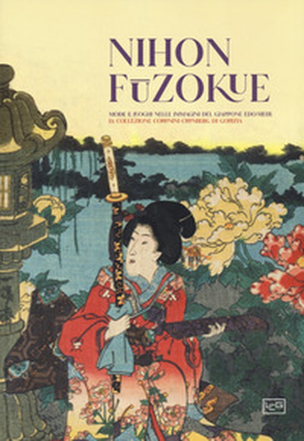 Nihon Fuzokue. Mode e luoghi nelle immagini del Giappone Edo-Meiji. La collezione Coronini Cronberg di Gorizia - Librerie.coop Nihon Fuzokue. Mode e luoghi nelle immagini del Giappone Edo-Meiji. La collezione Coronini Cronberg di Gorizia - Librerie.coop