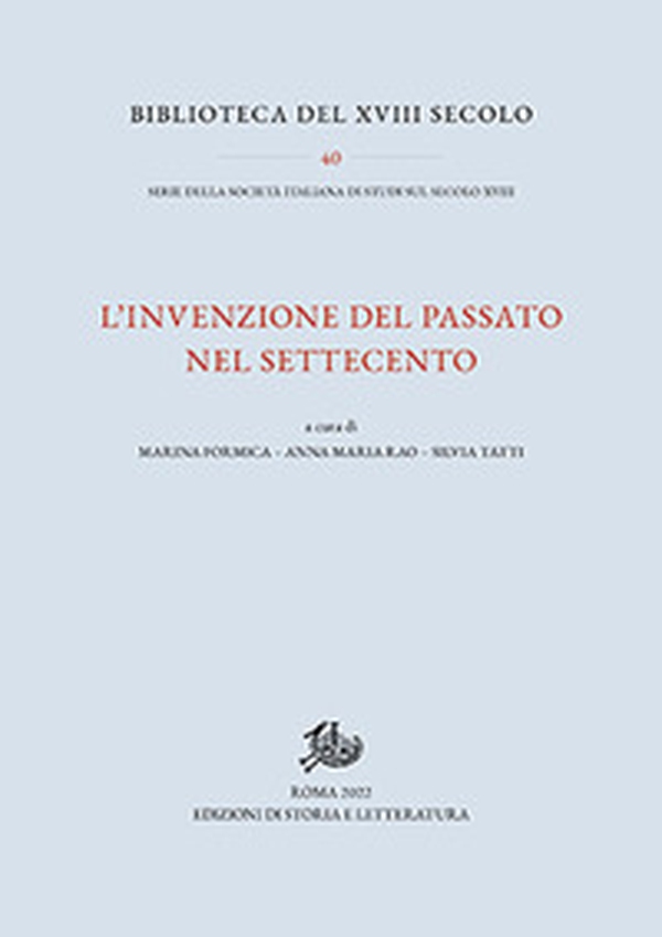 L'invenzione del passato nel Settecento - Librerie.coop L'invenzione del passato nel Settecento - Librerie.coop