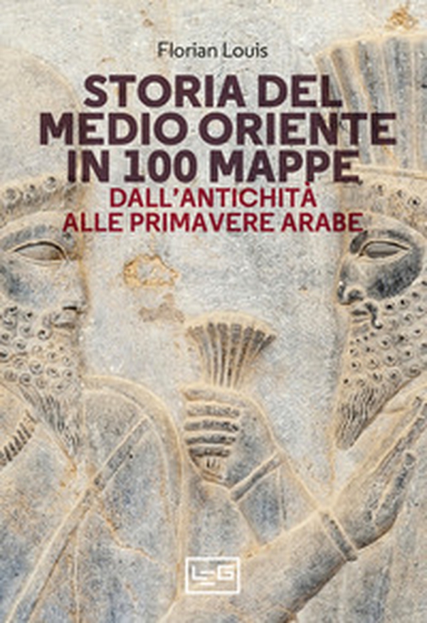 Storia del Medio Oriente in 100 mappe. Dall'antichità alle primavere arabe - Librerie.coop Storia del Medio Oriente in 100 mappe. Dall'antichità alle primavere arabe - Librerie.coop