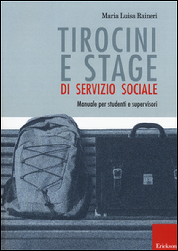 Tirocini e stage di servizio sociale. Manuale per studenti e supervisori - Librerie.coop Tirocini e stage di servizio sociale. Manuale per studenti e supervisori - Librerie.coop