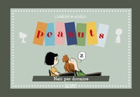 Peanuts. Nato per dormire - Librerie.coop
