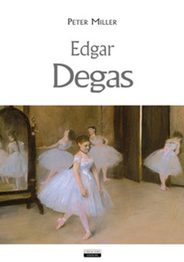 Edgar Degas - Librerie.coop Edgar Degas - Librerie.coop