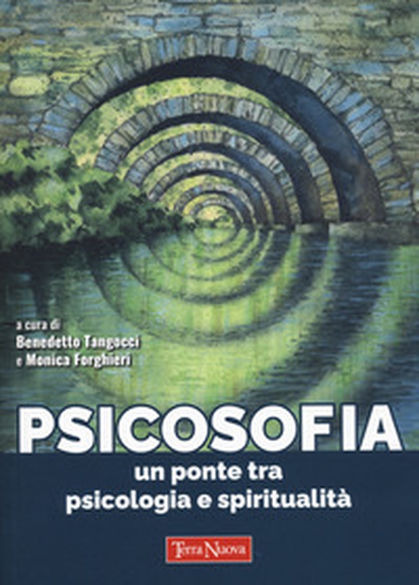Psicosofia. Un ponte tra psicologia e spiritualità - Librerie.coop Psicosofia. Un ponte tra psicologia e spiritualità - Librerie.coop