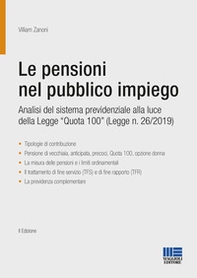 Le pensioni nel pubblico impiego. Analisi del sistema previdenziale alla luce della Legge "Quota 100" (Legge n. 26/2019) - Librerie.coop