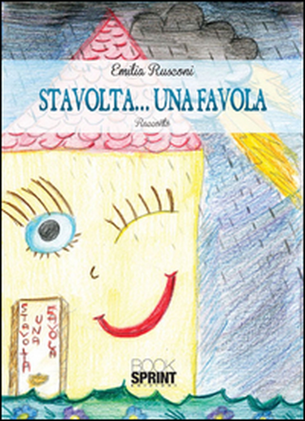 Stavolta... una favola - Librerie.coop Stavolta... una favola - Librerie.coop