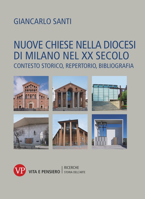 Nuove chiese nella diocesi di Milano nel XX secolo - Librerie.coop Nuove chiese nella diocesi di Milano nel XX secolo - Librerie.coop