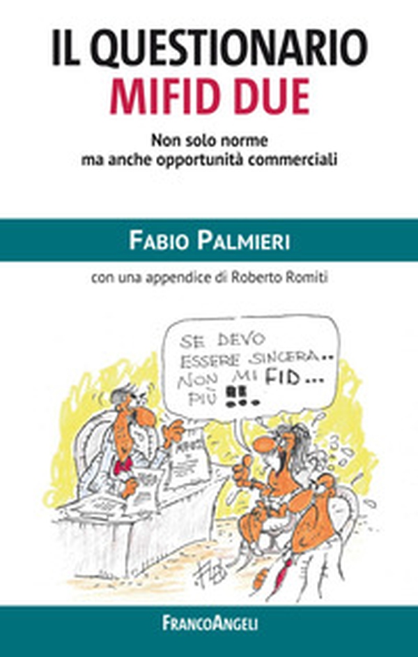 Il questionario Mifid due. Non solo norme ma anche opportunità commerciali - Librerie.coop Il questionario Mifid due. Non solo norme ma anche opportunità commerciali - Librerie.coop