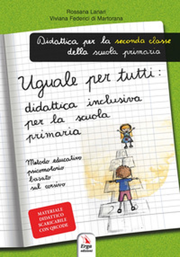 Uguale per tutti: didattica inclusiva per la primaria. Metodo educativo psicomotorio basato sul corsivo - Librerie.coop Uguale per tutti: didattica inclusiva per la primaria. Metodo educativo psicomotorio basato sul corsivo - Librerie.coop