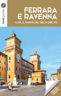 Ferrara, Ravenna, i lidi e il parco del Po - Librerie.coop