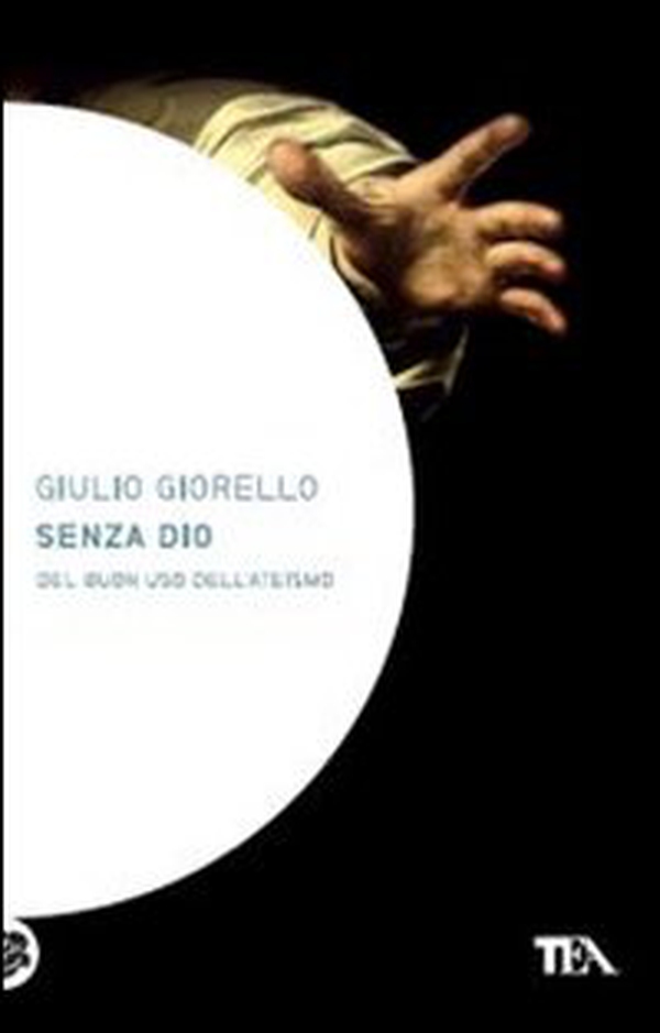 Senza Dio. Del buon uso dell'ateismo - Librerie.coop Senza Dio. Del buon uso dell'ateismo - Librerie.coop