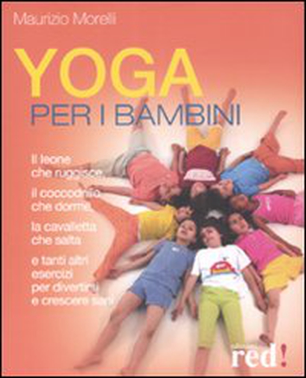 Yoga per bambini - Librerie.coop Yoga per bambini - Librerie.coop
