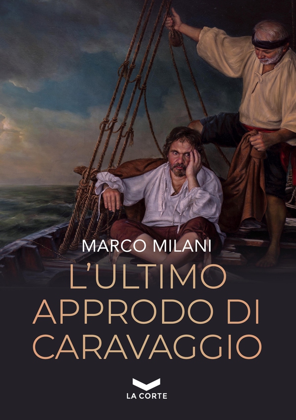 L'ultimo approdo di Caravaggio - Librerie.coop L'ultimo approdo di Caravaggio - Librerie.coop
