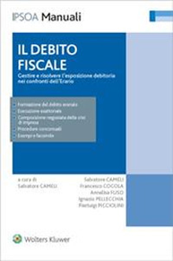 Il debito fiscale. Gestire e risolvere l'esposizione debitoria nei confronti dell'erario - Librerie.coop Il debito fiscale. Gestire e risolvere l'esposizione debitoria nei confronti dell'erario - Librerie.coop