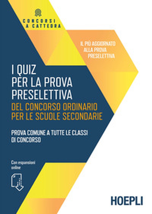 I quiz per la prova preselettiva del concorso ordinario per le scuole secondarie. Prova comune a tutte le classi di concorso - Librerie.coop I quiz per la prova preselettiva del concorso ordinario per le scuole secondarie. Prova comune a tutte le classi di concorso - Librerie.coop