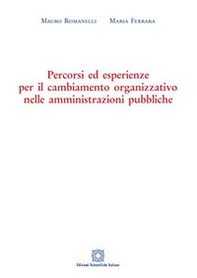 Percorsi ed esperienze per il cambiamento organizzativo nelle amministrazioni pubbliche - Librerie.coop