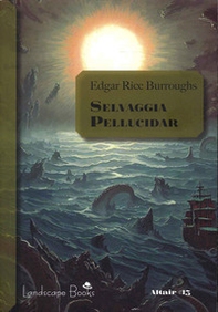 Selvaggia Pellucidar. Ciclo di Pellucidar - Vol. 7 - Librerie.coop