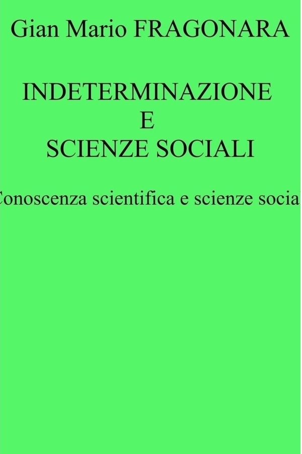 INDETERMINAZIONE E SCIENZE SOCIALI - Librerie.coop INDETERMINAZIONE E SCIENZE SOCIALI - Librerie.coop