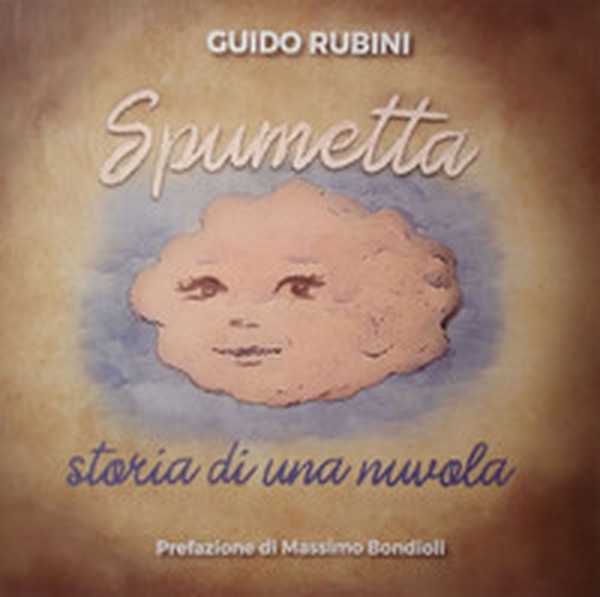 Spumetta. Storia di una nuvola - Librerie.coop Spumetta. Storia di una nuvola - Librerie.coop