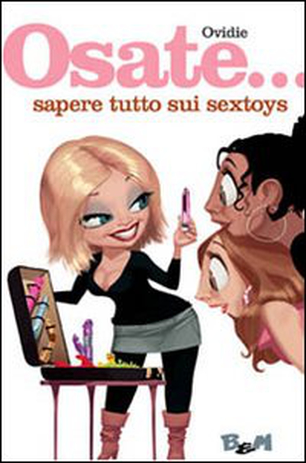Osate... sapere tutto sui sextoys - Librerie.coop Osate... sapere tutto sui sextoys - Librerie.coop