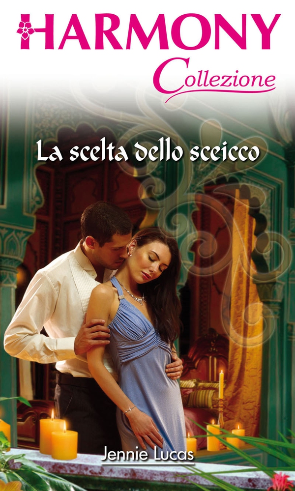 La scelta dello sceicco - Librerie.coop La scelta dello sceicco - Librerie.coop