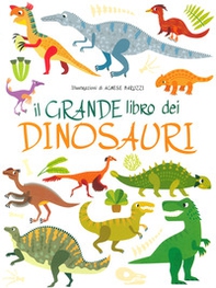 Il grande libro dei dinosauri - Librerie.coop