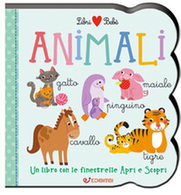 Animali. Un libro con le finestrelle apri e scopri. Libri bebè - Librerie.coop Animali. Un libro con le finestrelle apri e scopri. Libri bebè - Librerie.coop