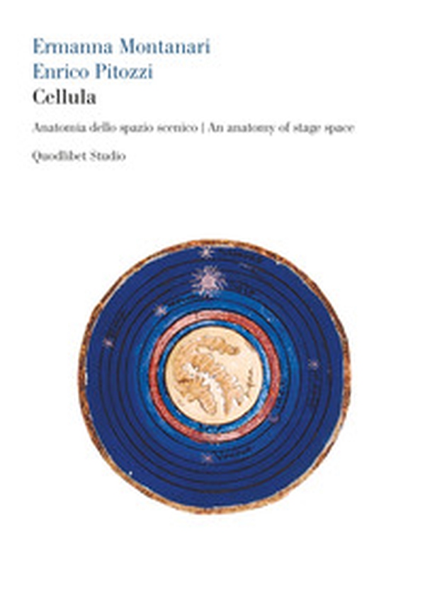Cellula. Anatomia dello spazio scenico-An anatomy of stage space - Librerie.coop Cellula. Anatomia dello spazio scenico-An anatomy of stage space - Librerie.coop