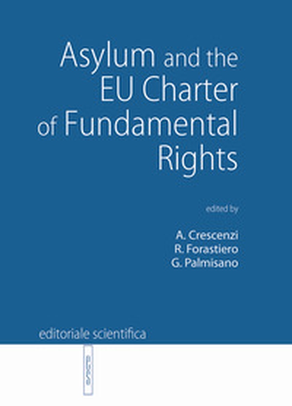 Asylum and the EU Charter of Fundamental Rights - Librerie.coop Asylum and the EU Charter of Fundamental Rights - Librerie.coop