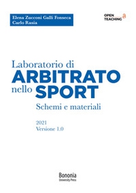 Laboratorio di arbitrato nello sport. Schemi e materiali - Librerie.coop