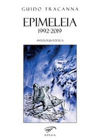 Epimeleia... 1992-2019. Antologia poetica - Librerie.coop