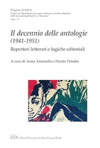 Il decennio delle antologie (1941-1951). Repertori letterari e logiche editoriali - Librerie.coop