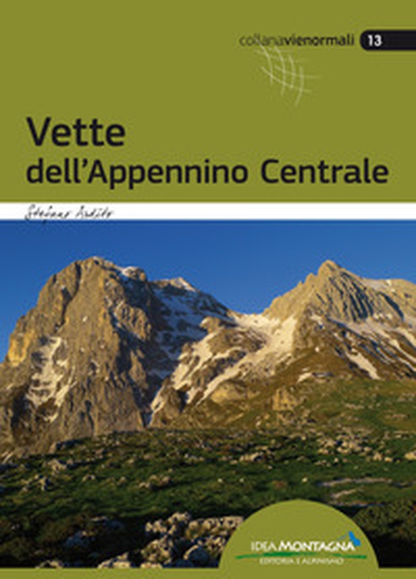 Vette dell'Appennino Centrale - Librerie.coop Vette dell'Appennino Centrale - Librerie.coop