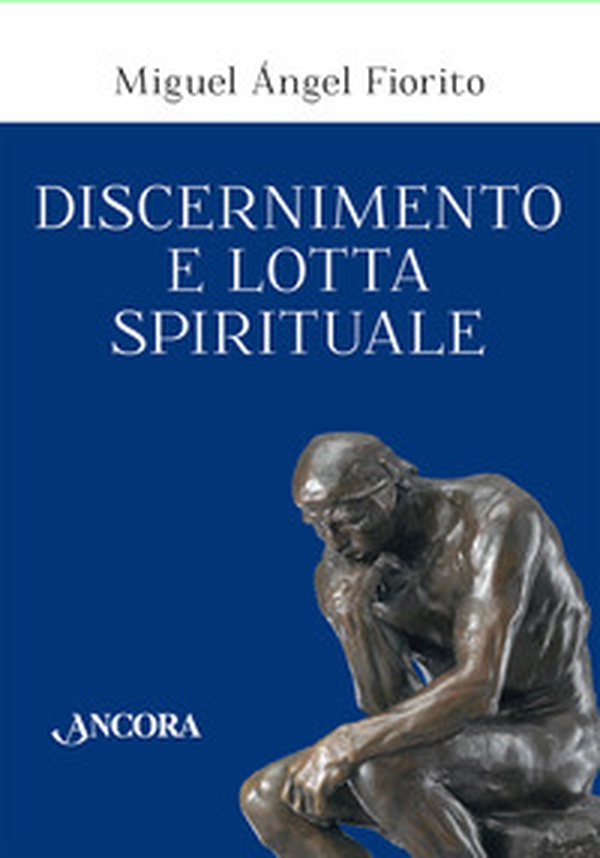 Discernimento e lotta spirituale. Commento delle Regole per il discernimento della Prima settimana degli Esercizi spirituali di sant'Ignazio di Loyola - Librerie.coop Discernimento e lotta spirituale. Commento delle Regole per il discernimento della Prima settimana degli Esercizi spirituali di sant'Ignazio di Loyola - Librerie.coop