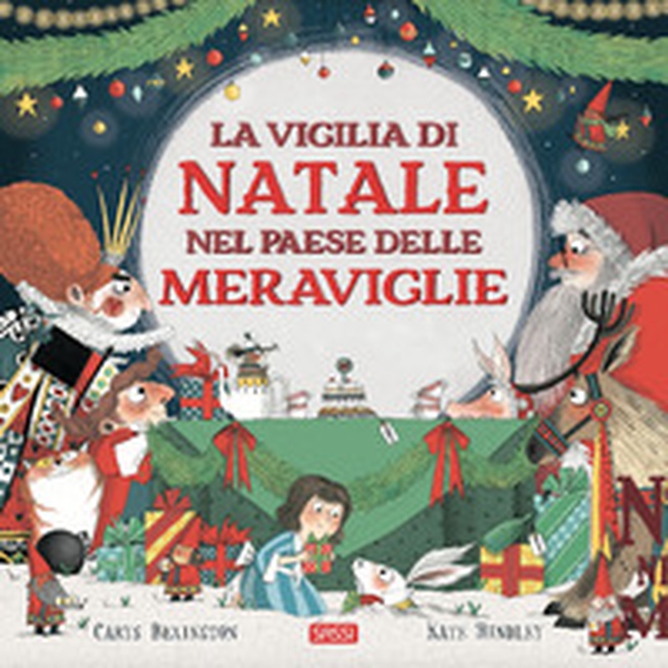 La vigilia di Natale nel Paese delle Meraviglie - Librerie.coop La vigilia di Natale nel Paese delle Meraviglie - Librerie.coop