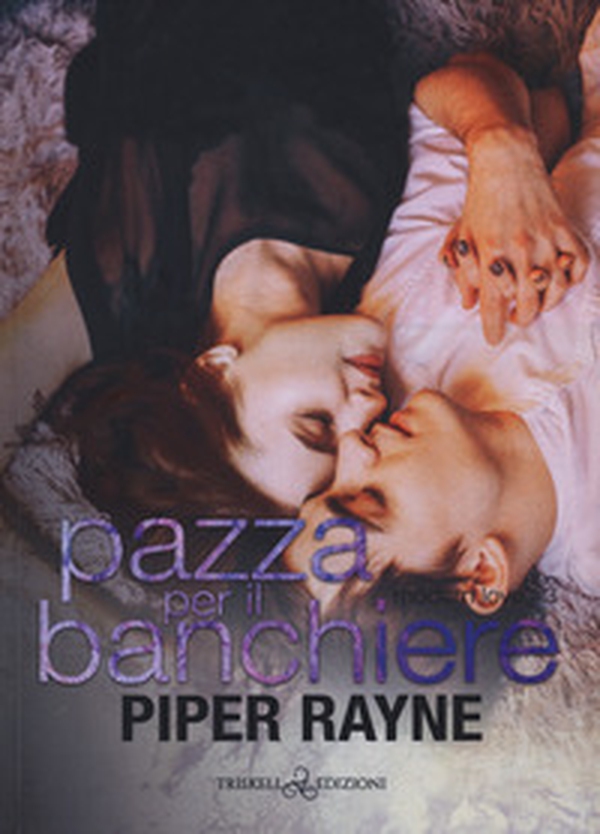 Pazza per il banchiere. Modern love - Vol. 3 - Librerie.coop Pazza per il banchiere. Modern love - Vol. 3 - Librerie.coop
