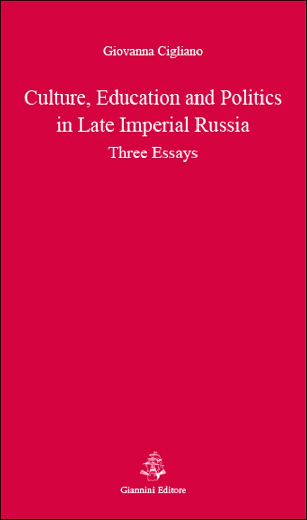 Culture, Education and Politics in Late Imperial Russia. Three Essays - Librerie.coop Culture, Education and Politics in Late Imperial Russia. Three Essays - Librerie.coop