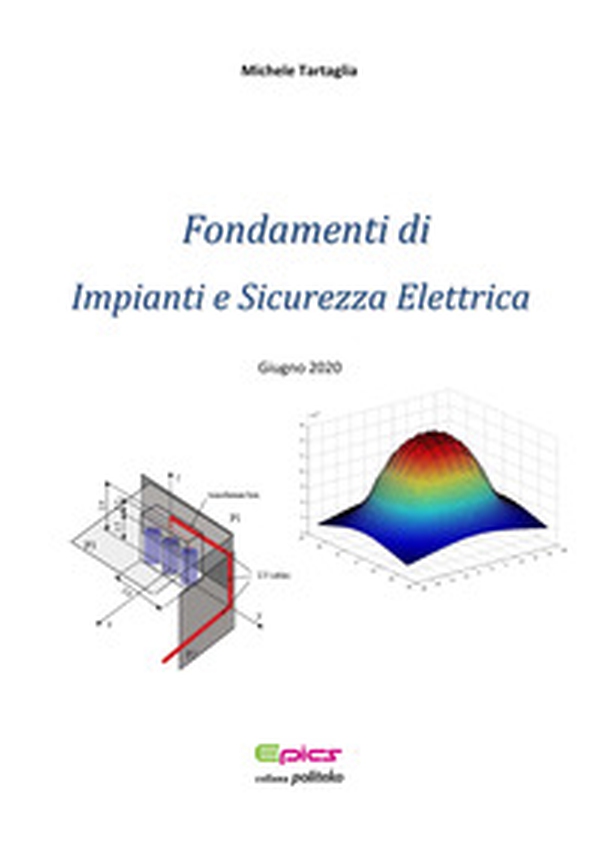 Fondamenti di impianti e sicurezza elettrica - Librerie.coop Fondamenti di impianti e sicurezza elettrica - Librerie.coop