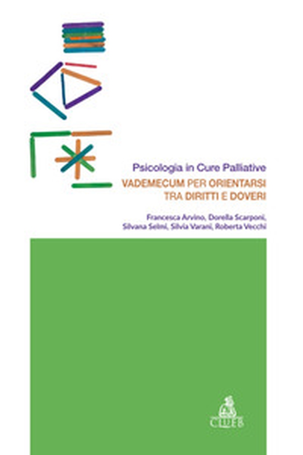 Vademecum per orientarsi tra diritti e doveri. Psicologia in cure palliative - Librerie.coop Vademecum per orientarsi tra diritti e doveri. Psicologia in cure palliative - Librerie.coop