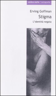 Stigma. L'identità negata - Librerie.coop