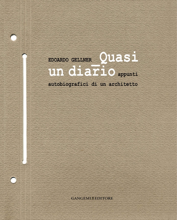 Edoardo Gellner Quasi un diario - Librerie.coop Edoardo Gellner Quasi un diario - Librerie.coop