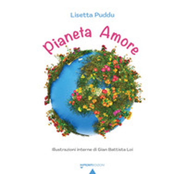 Pianeta Amore - Librerie.coop Pianeta Amore - Librerie.coop