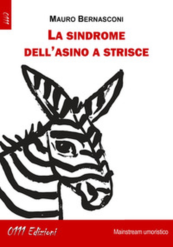 La sindrome dell'asino a strisce - Librerie.coop La sindrome dell'asino a strisce - Librerie.coop