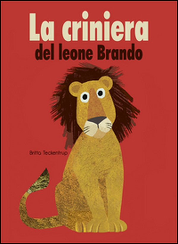 La criniera del leone Brando - Librerie.coop La criniera del leone Brando - Librerie.coop
