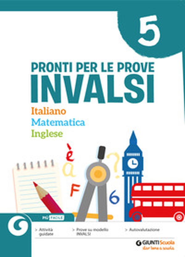 Pronti per le Prove Invalsi. Italiano Matematica Inglese. Per la Scuola elementare - Librerie.coop Pronti per le Prove Invalsi. Italiano Matematica Inglese. Per la Scuola elementare - Librerie.coop