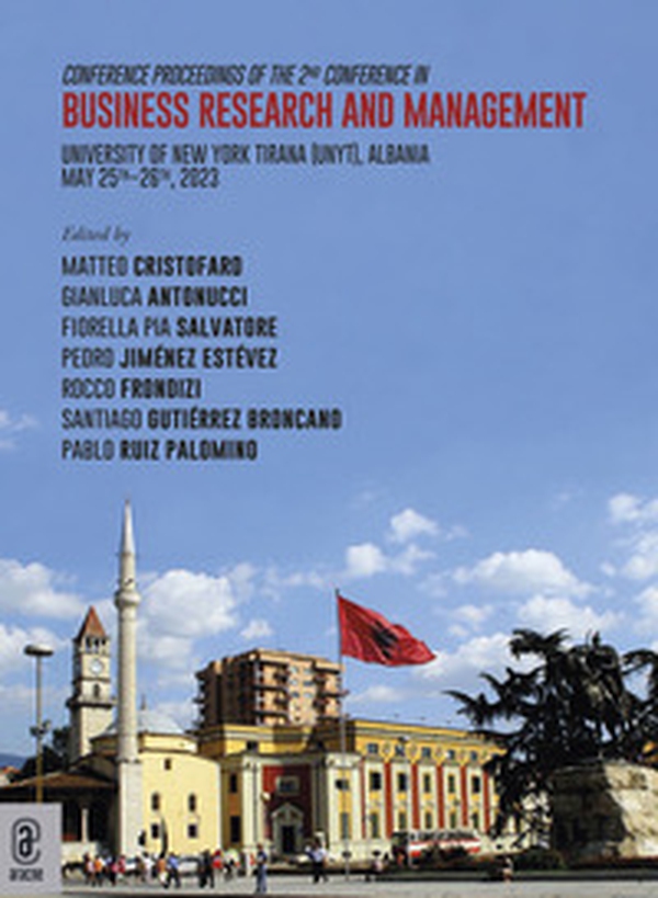 Conference Proceedings of the 2nd Conference in Business Research and Management. University of New York Tirana (UNYT), Albania - May 25th-26th, 2023 - Librerie.coop Conference Proceedings of the 2nd Conference in Business Research and Management. University of New York Tirana (UNYT), Albania - May 25th-26th, 2023 - Librerie.coop